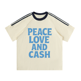 Peace, Love and Cash T-Shirt