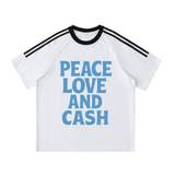 Peace, Love and Cash T-Shirt