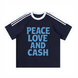 Peace, Love and Cash T-Shirt
